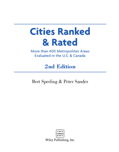 Cities Ranked & Rated: More than 400 Metropolitan Areas Evaluated in the U.S. and Canada