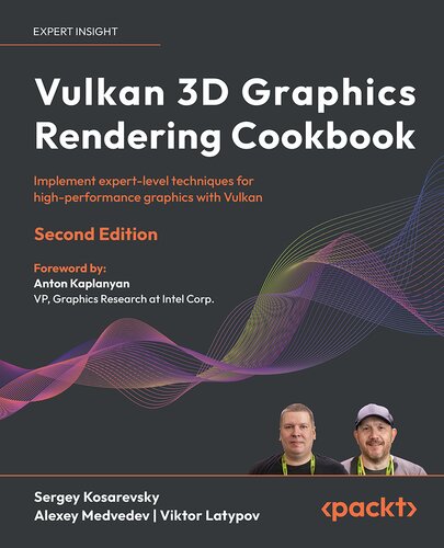 Vulkan 3D Graphics Rendering Cookbook, Second Edition
