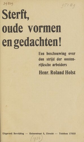 Sterft, oude vormen en gedachten!