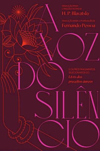 A voz do silêncio e outros fragmentos selecionados do Livro dos preceitos áureos
