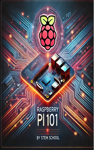 Raspberry Pi 101: The Ultimate Beginner’s Guide (DIY Robotics & Automation)