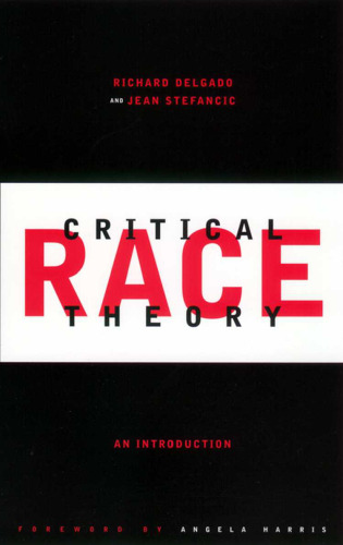 Critical Race Theory: An Introduction