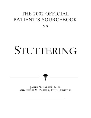 The 2002 Official Patient's Sourcebook on Stuttering