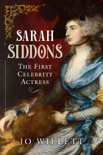 Sarah Siddons: The First Celebrity Actress