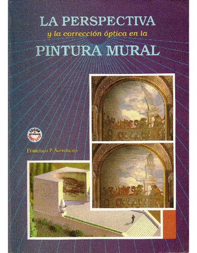 Sorrentino, Francisco P. _ La Perspectiva y la Corrección Óptica En la Pintura Mural