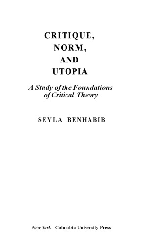 Critique Norm and Utopia