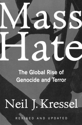 Mass Hate: The Global Rise of Genocide and Terror
