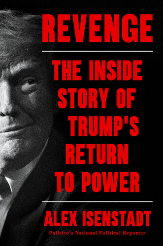 Revenge: The Inside Story of Trump's Return to Power