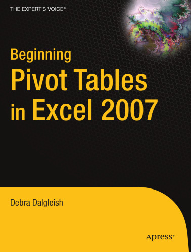 Beginning PivotTables in Excel 2007: From Novice to Professional (Beginning from Novice to Professional)
