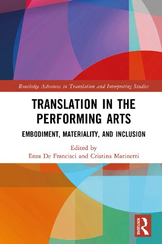 Translation in the Performing Arts : Embodiment, Materiality, and Inclusion