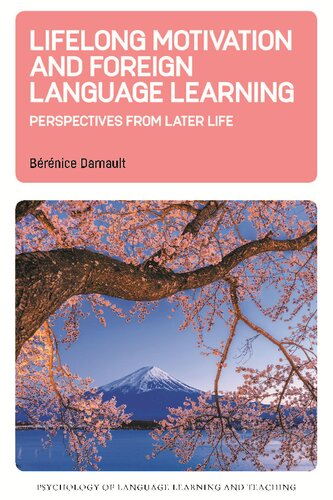Lifelong Motivation and Foreign Language Learning: Perspectives from Later Life