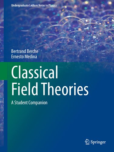 Classical Field Theories:  A Student Companion