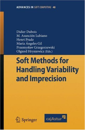 Soft Methods for Handling Variability and Imprecision