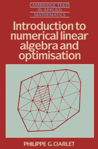 Introduction to Numerical Linear Algebra and Optimisation