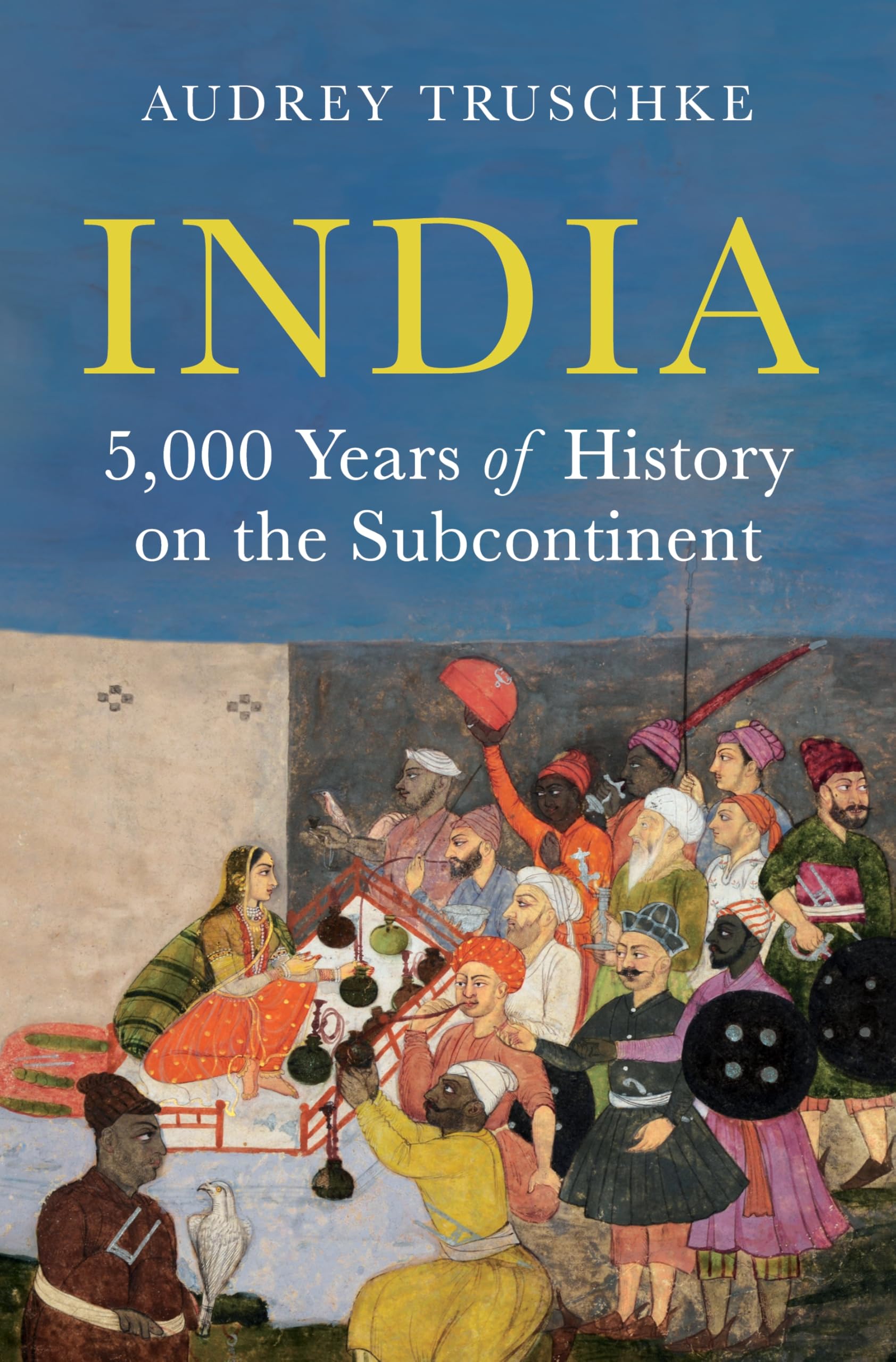 India: 5,000 Years of History on the Subcontinent