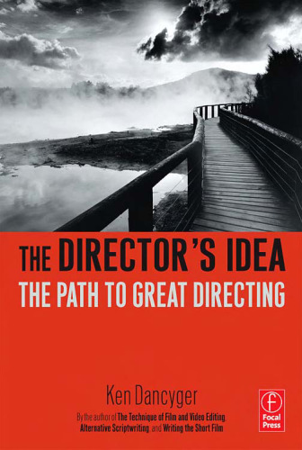 The Director's Idea: The Path to Great Directing
