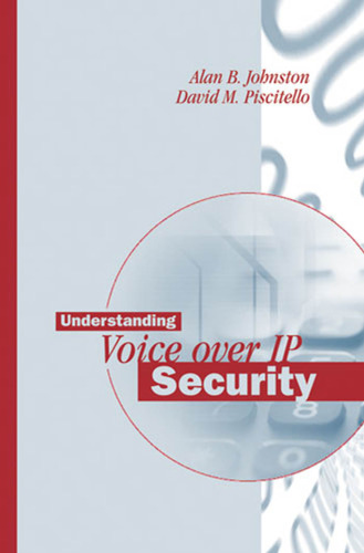 Understanding Voice over IP Security (Artech House Telecommunications Library)