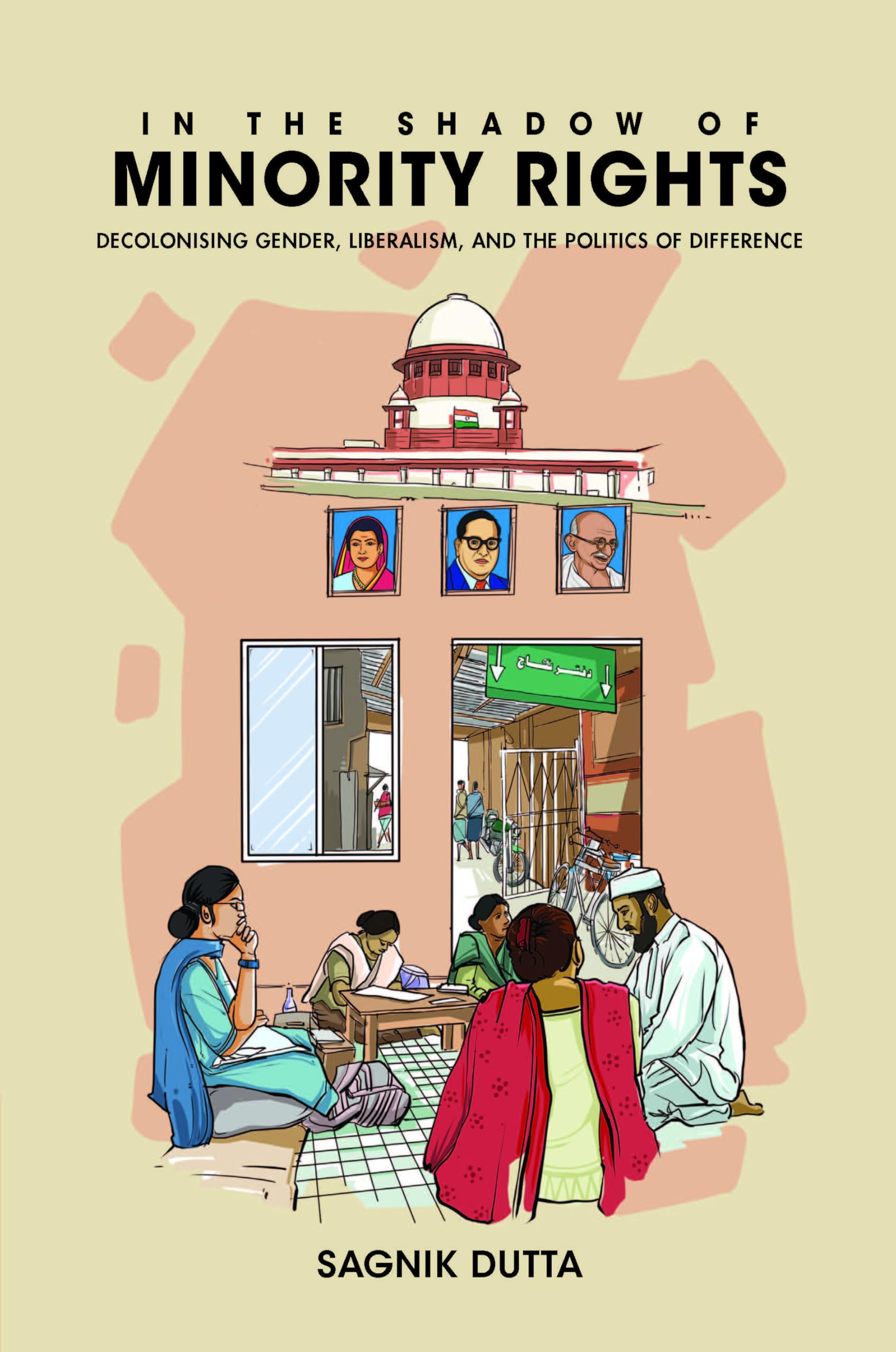 In the Shadow of Minority Rights: Decolonising Gender, Liberalism and the Politics of Difference