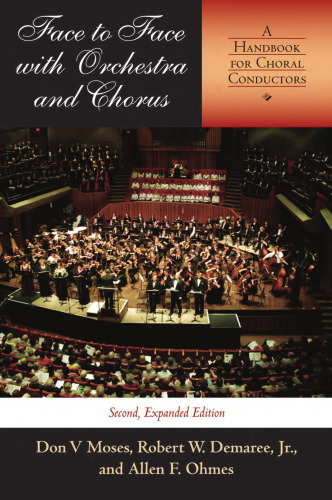Face to Face With Orchestra and Chorus: A Handbook for Choral Conductors