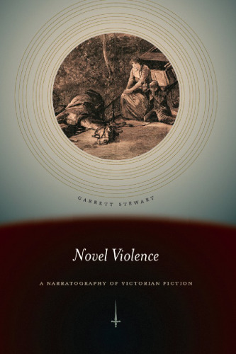 Novel Violence: A Narratography of Victorian Fiction