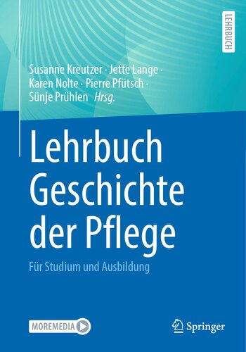 Lehrbuch Geschichte der Pflege: Für Studium und Ausbildung