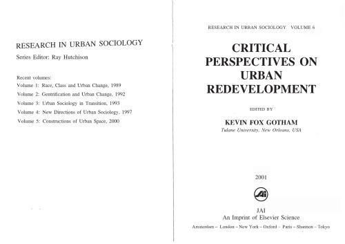Critical Perspectives on Urban Redevelopment, Volume 6 (Research in Urban Sociology) (Research in Urban Sociology) (v. 6)