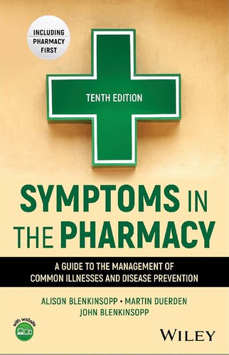 Symptoms in the Pharmacy: A Guide to the Management of Common Illnesses and Disease Prevention