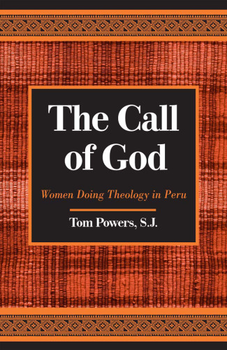 The Call of God: Women Doing Theology in Peru