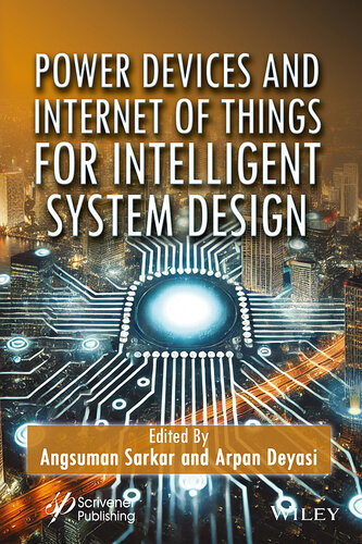 Power Devices and Internet of Things for Intelligent System Design