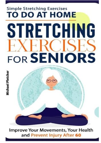 Stretching Exercises for Seniors Stretch and Strenght Exercises for Seniors