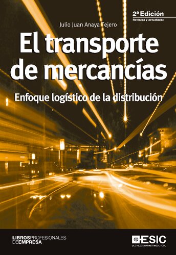 El transporte de mercancías: Enfoque logístico de la distribución