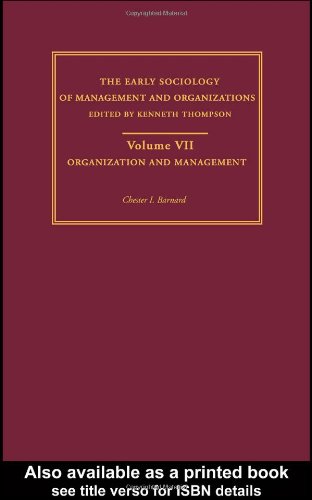 Organization and Management : Selected Papers Early Sociology of Management and Organizations ; V. 7