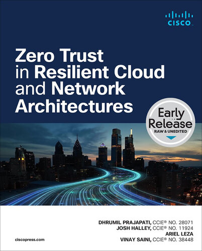 Zero Trust in Resilient Cloud and Network Architectures