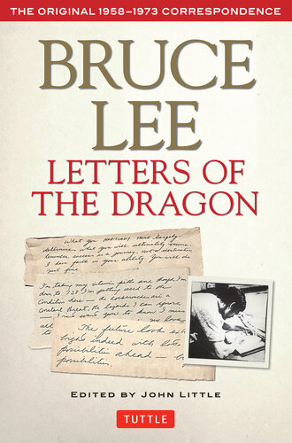 Bruce Lee Letters of the Dragon: The Original 1958-1973 Correspondence (The Bruce Lee Library)