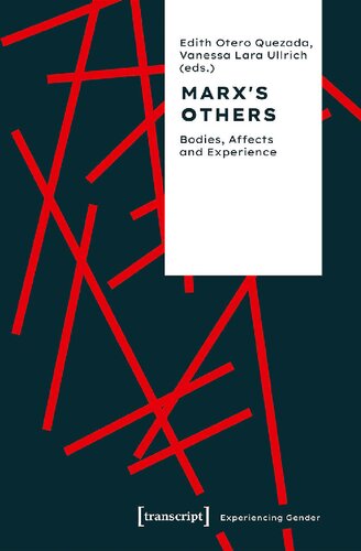 Marx's Others: Bodies, Affects and Experience