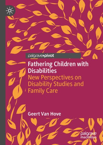 Fathering Children with Disabilities: New Perspectives on Disability Studies and Family Care