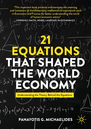 21 Equations that Shaped the World Economy: Understanding the Theory Behind the Equations