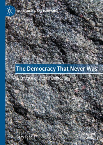 The Democracy That Never Was: A Critique of Liberal Democracy