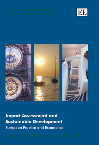Impact Assessment and Sustainable Development: European Practice and Experience (Evaluating Sustainable Development)