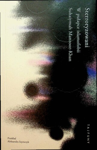 Sterroryzowani. W pułapce islamofobii