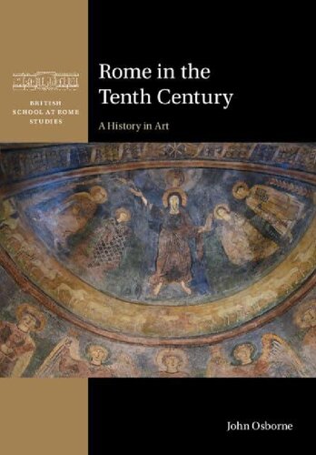 Rome in the Tenth Century: A History in Art
