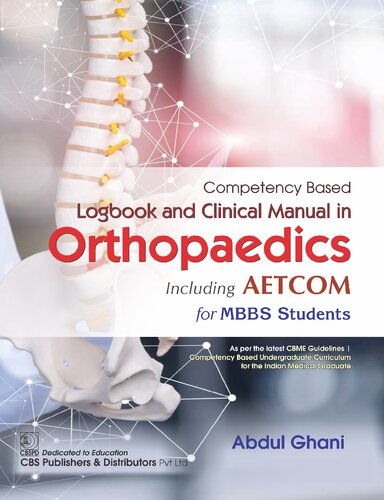 Competency Based Logbook and Clinical Manual in Orthopaedics Including AETCOM for MBBS Students