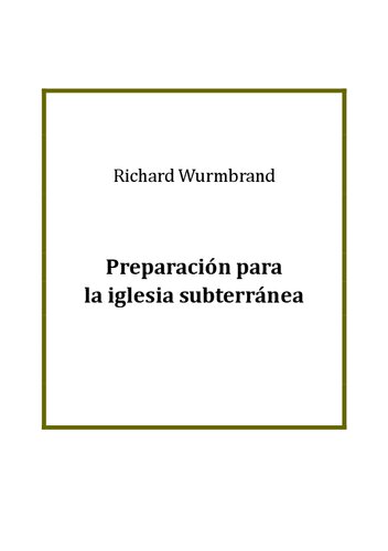 Preparación para la iglesia subterránea
