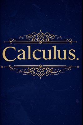 Calculus : With Full Python Code