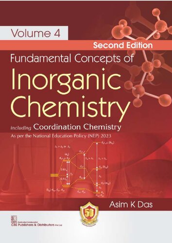 Inorganic Chemistry including Coordination Chemistry As per the National Education Policy (NEP) 2023 Vol 4