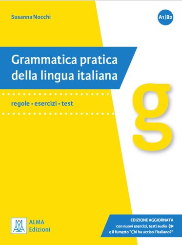 Grammatica pratica della lingua italiana Edizione aggiornata (A1-B2)
