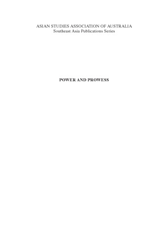 Power and Prowess: The Origins of Brooke Kingship in Sarawak (Southeast Asia Publications Series)
