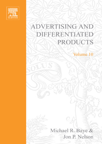 Advertising and Differentiated Products (Advances in Applied Microeconomics, Vol. 10)