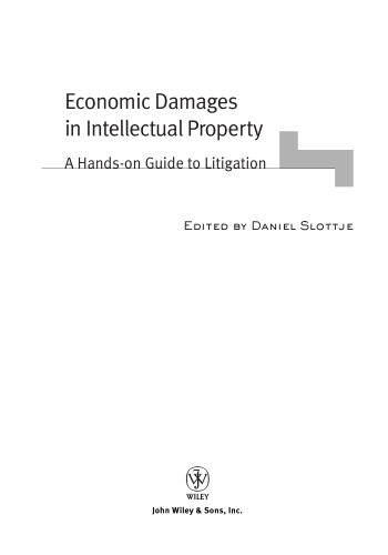 Economic Damages in Intellectual Property: A Hands-On Guide to Litigation