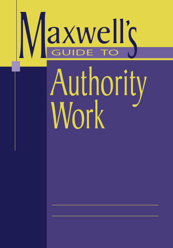 Maxwell's Guide to Authority Work (Ala Editions)
